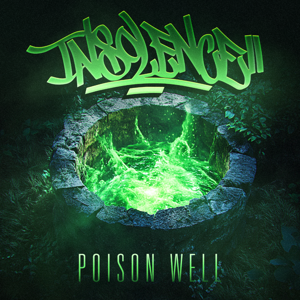 Insolence - Poison Well